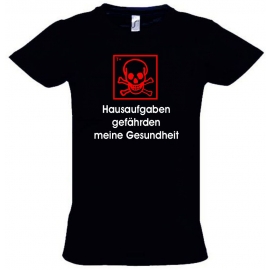 Hausaufgaben gefährden meine Gesundheit ! T-Shirt Gr. 116 128 140 152 164 cm