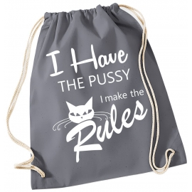 I have the PUSSY I make the RULES ! Turnbeutel