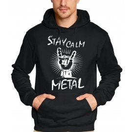 Stay Calm - its METAL !   T-Shirt oder Hoodie SCHWARZ S M L XL 2XL 3XL 4XL 5XL