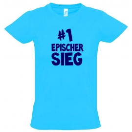 #1 EPISCHER SIEG  - T-Shirt Gr. 116 128 140 152 164 cm