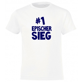 #1 EPISCHER SIEG  - T-Shirt Gr. 116 128 140 152 164 cm