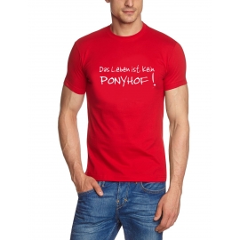 T-Shirt  Das LEBEN ist kein PONYHOF !