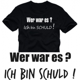 wer wars ? ICH BIN SCHULD t-shirt