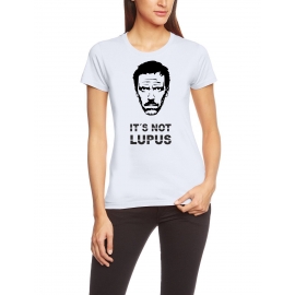 IT S NOT LUPUS DR. HOUSE GIRLY T-SHIRT