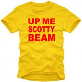 UP ME BEAM SCOTTY  - T-SHIRT S M L XL XXL